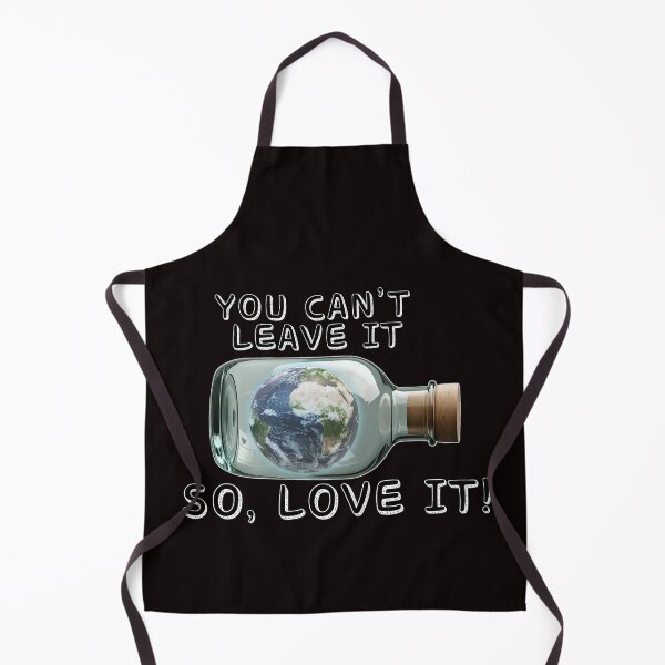 Item preview, YOU CAN'T LEAVE EARTH, SO LOVE IT! designed and sold by GAT74.