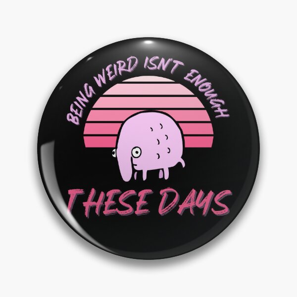 Item preview, These days being weird isn't enough designed and sold by CleanDecor.