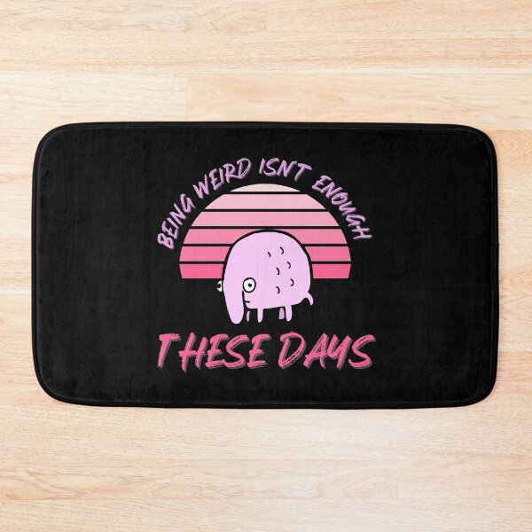 Item preview, These days being weird isn't enough designed and sold by CleanDecor.