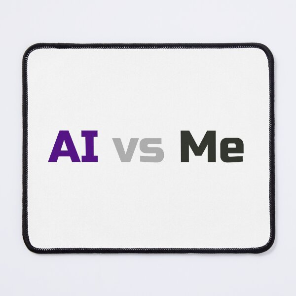 Item preview, AI vs Me designed and sold by ade-datt.