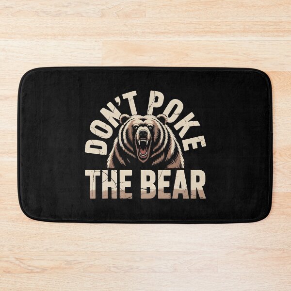Item preview, Don`t Poke The Bear designed and sold by Redgiant87x.