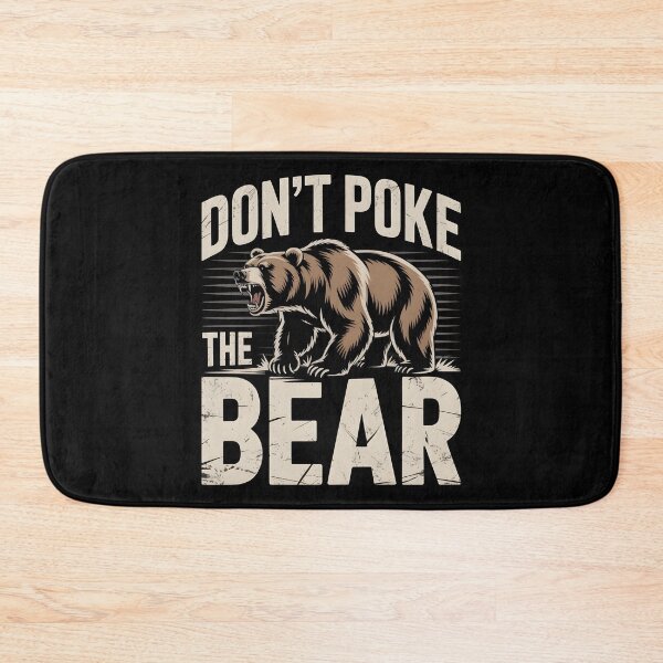 Item preview, Don`t Poke The Bear designed and sold by Redgiant87x.