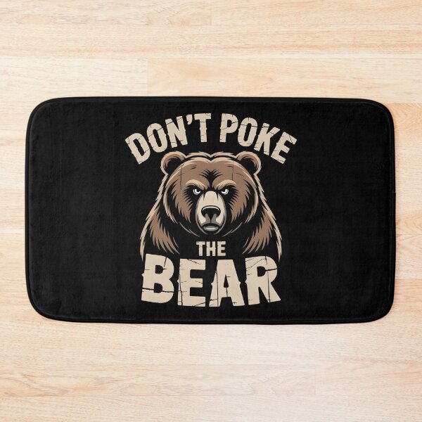 Item preview, Don`t Poke The Bear designed and sold by Redgiant87x.