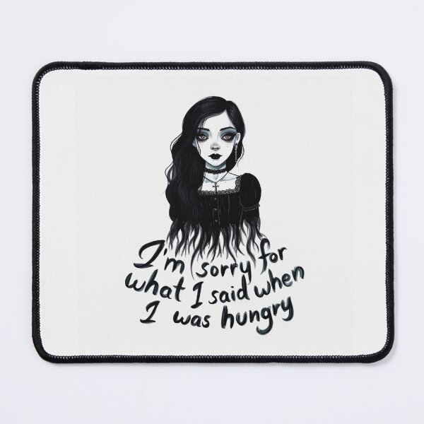 Item preview, Sorry for what i said when i was hungry -  Emo Goth Girl design designed and sold by Vintage Designs +.