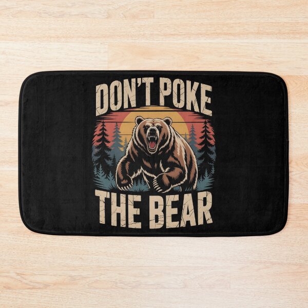 Item preview, Don`t Poke The Bear designed and sold by Redgiant87x.