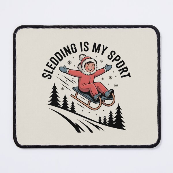 Item preview, Sledding Is My Sport – Winter Fun Adventure designed and sold by Jollys-ArtShop.