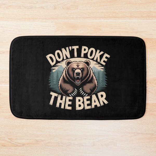 Item preview, Don`t Poke The Bear designed and sold by Redgiant87x.