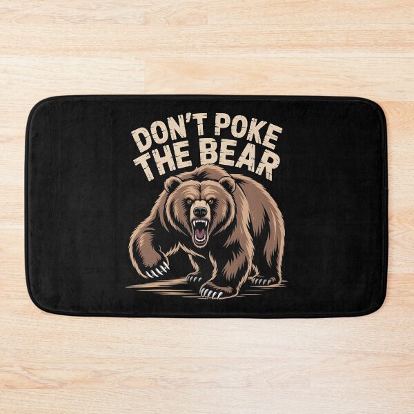 Item preview, Don`t Poke The Bear designed and sold by Redgiant87x.