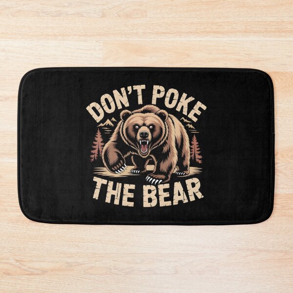 Item preview, Don`t Poke The Bear designed and sold by Redgiant87x.