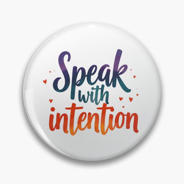 Item preview, Speaking with Intention – Quote designed and sold by Fab-Haven.