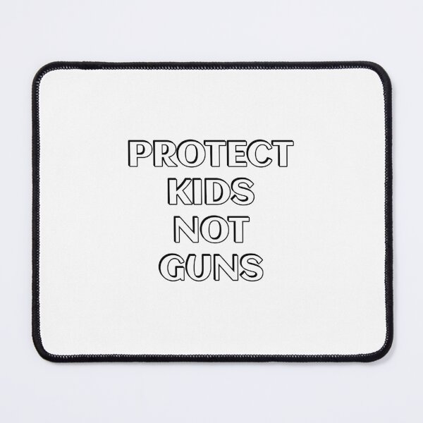 Item preview, Protect Kids Not Guns designed and sold by Inspirationmotivation.