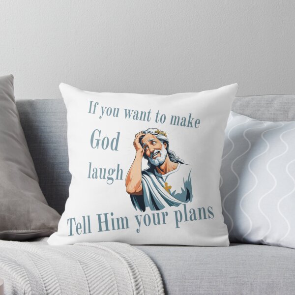 Item preview, If You Want to Make God Laugh Tell Him Your Plans – Funny Inspirational Quote Desig designed and sold by Tomasz  Siennicki.