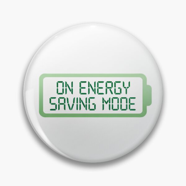 Item preview, ON ENERGY SAVING MODE designed and sold by rendigart.