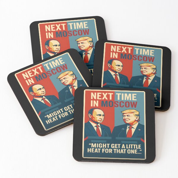 Item preview, Next Time in Moscow Might Get a Little Heat for That One Political Satire Design designed and sold by ArcaneArtistry.