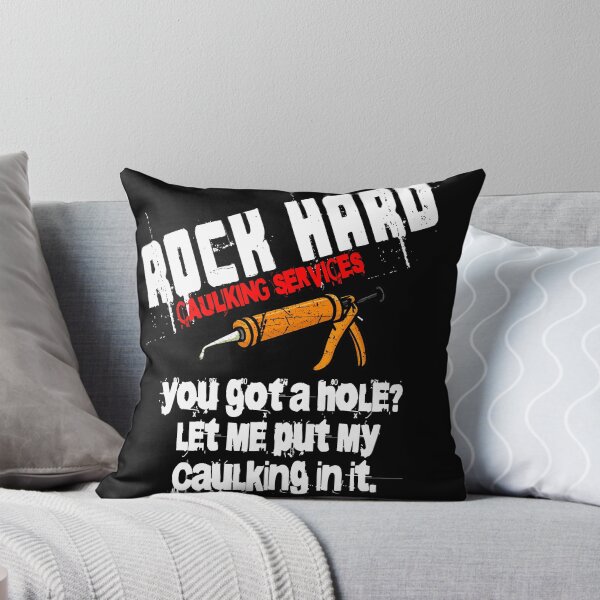 Item preview, Rock Hard Caulking Services Funny Handyman Double Meaning Joke Design designed and sold by ArcaneArtistry.