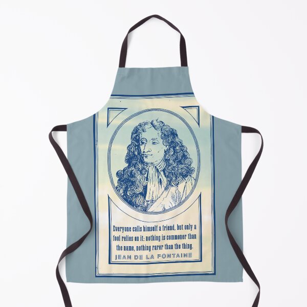 Item preview, Jean de La Fontaine: Everyone calls himself a friend, but only a fool relies on it: nothing is commoner than the name, nothing rarer than the thing. designed and sold by artbleed.