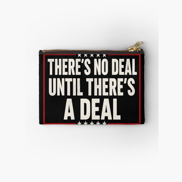 Item preview, There’s No Deal Until There’s A Deal Motivational Business Quote Design designed and sold by ArcaneArtistry.
