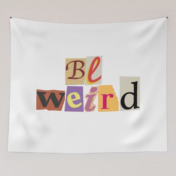 Item preview, Be Weird Design designed and sold by ptrcj.