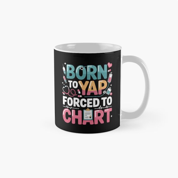 Item preview, Born To Yap Forced to Chart Design, Spring Nurse tshirt, School Nurse Design, Nursing shirt, Preppy Nurse Design designed and sold by Merchall  store.