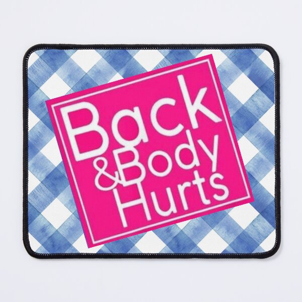 Item preview, Back & Body Hurts Funny Parody Design | Relatable Humor Gift designed and sold by NUSHS.