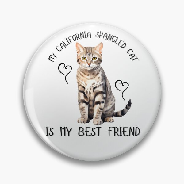 Item preview, My California Spangled Cat Is My Best Friend designed and sold by Viikis.
