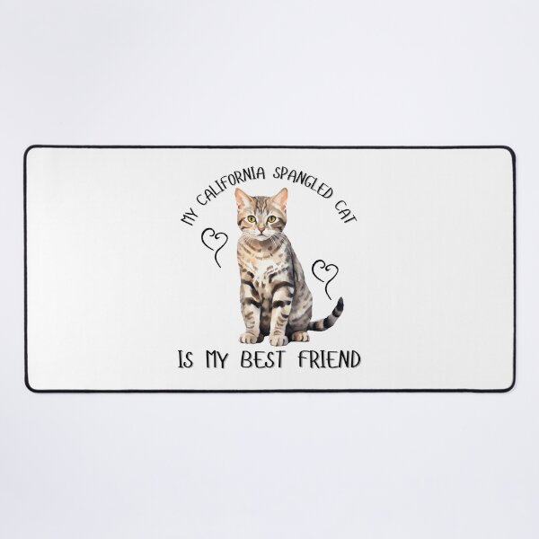 Item preview, My California Spangled Cat Is My Best Friend designed and sold by Viikis.
