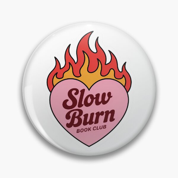 Item preview, Slow Burn Book Club designed and sold by Love Between Pages.