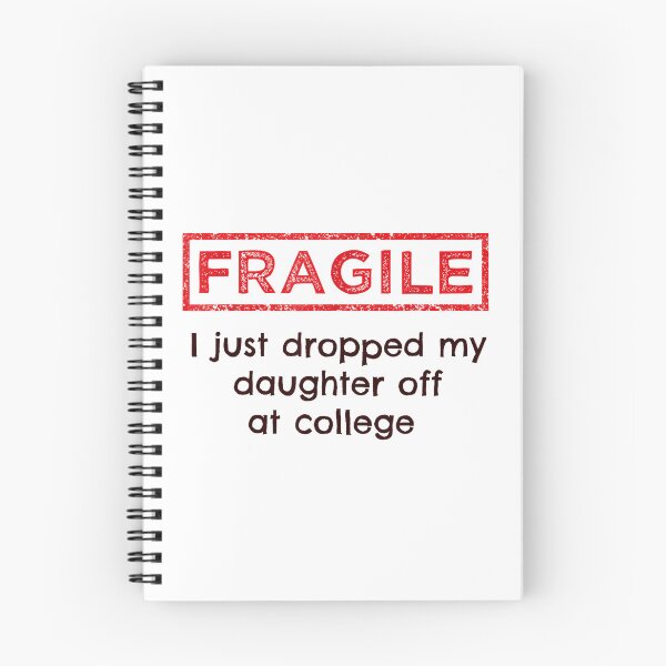 Item preview, Fragile Dad – Dropping Daughter Off at College Funny Quote designed and sold by Alluka Brand.