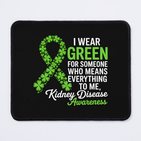 Item preview, I Wear Green for Kidney Disease Awareness Support Squad designed and sold by Sunset4Bones.