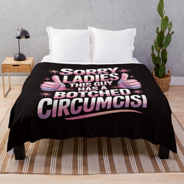 Item preview, Sorry Ladies This Guy Has Botched Circumcision designed and sold by sheenmi.