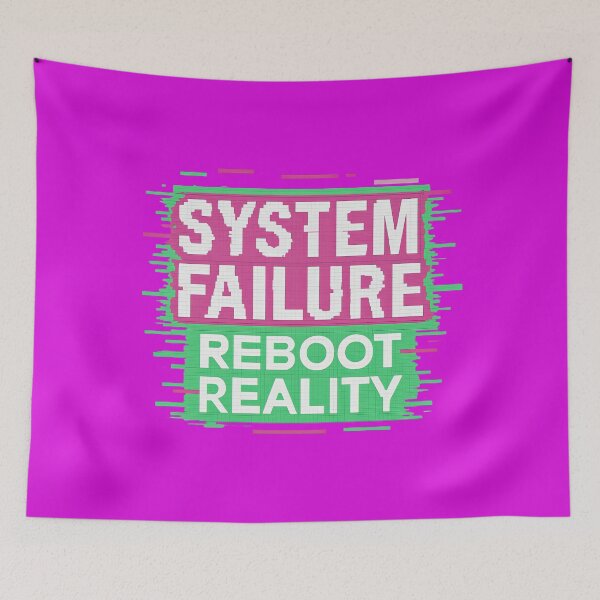 Item preview, System Failure Reboot Reality Glitch designed and sold by ArtComixHaven.