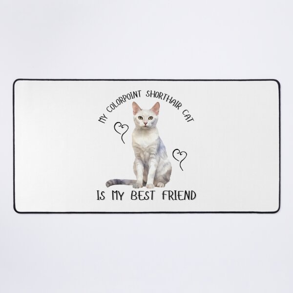 Item preview, My Colorpoint Shorthair Cat Is My Best Friend designed and sold by Viikis.