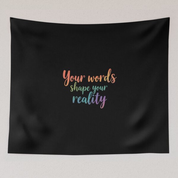 Item preview, Your words create your reality designed and sold by Fab-Haven.