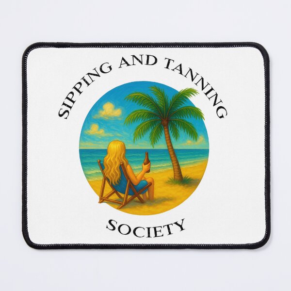 Item preview, Sipping and Tanning Society B designed and sold by Easy Livin.