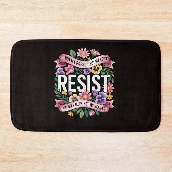 Item preview, Anti-Trump Floral Resist Not My President designed and sold by sheenmi.