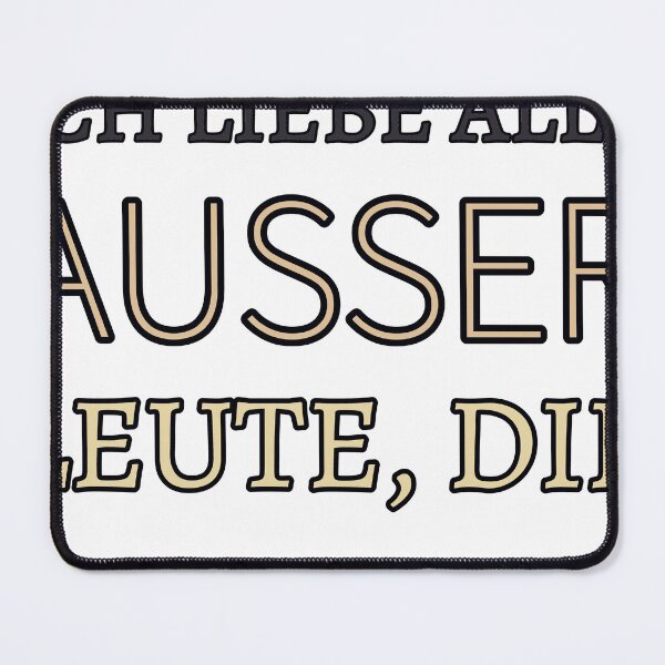 Item preview, Ich Liebe Alle Ausserleute, Die Wir Müssen Reden Ohne Kontext Sagen.  designed and sold by TheIconSmith.