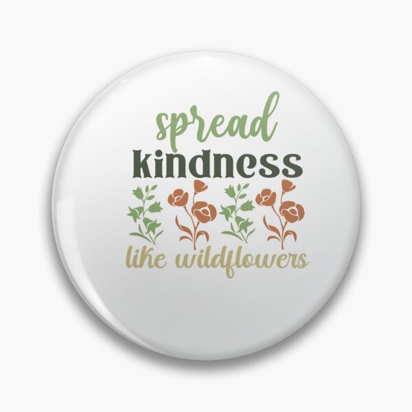 Item preview, Spread Kindness Like Wildflowers designed and sold by artcultreone.