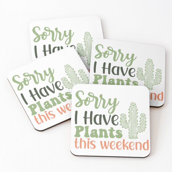 Item preview, Sorry I Have Plants This Weekend designed and sold by artcultreone.