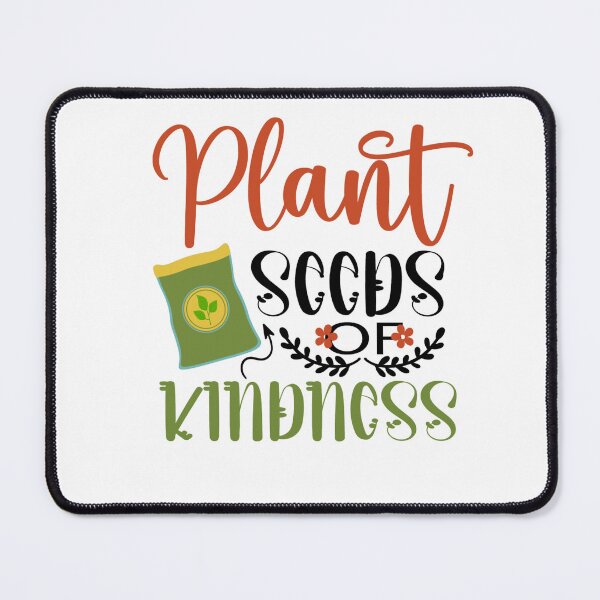 Item preview, Plant Seeds Of Kindness designed and sold by artcultreone.