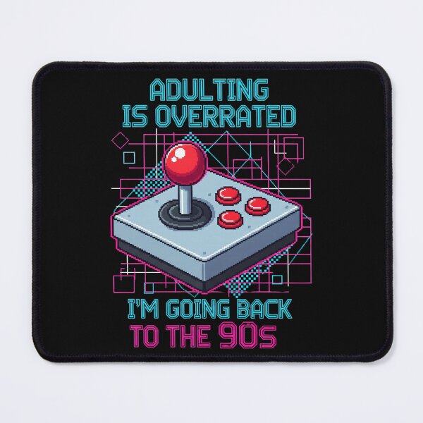 Item preview, Adulting is Overrated, I'm Going Back to the 90s designed and sold by KunoKR.