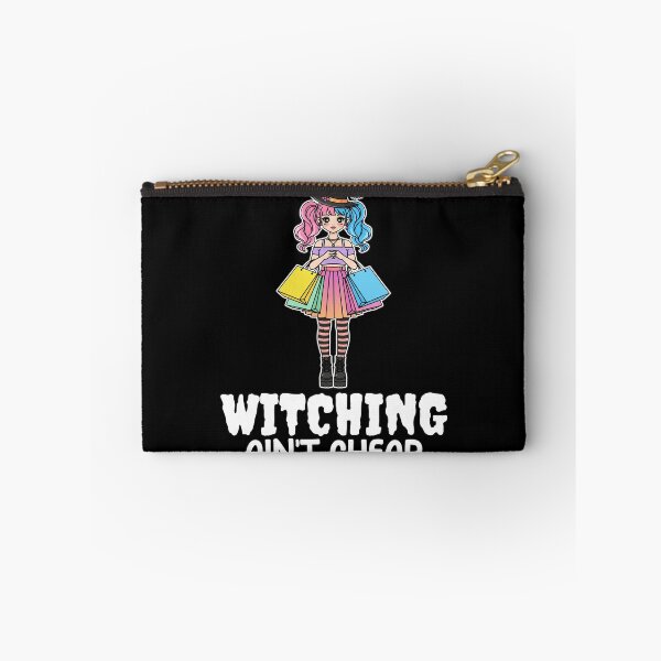 Item preview, WITCHING AIN'T CHEAP - WITCH HALLOWEEN designed and sold by KEF Custom.