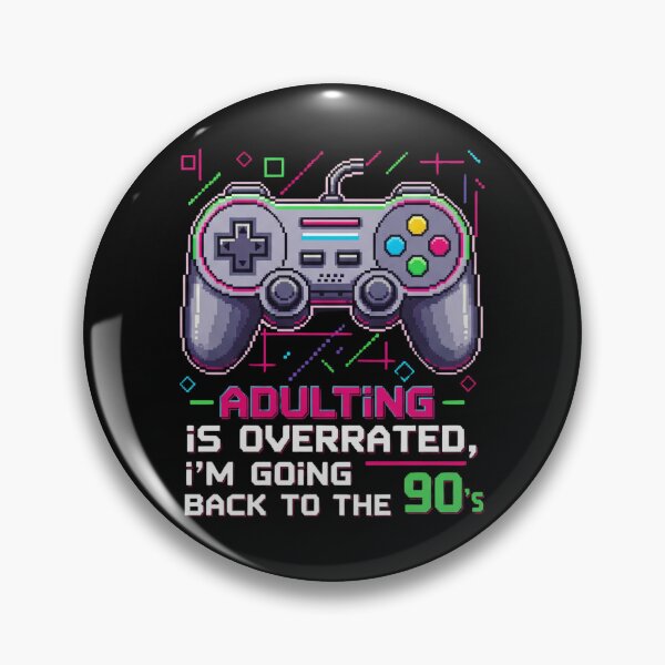 Item preview, Adulting is Overrated, I'm Going Back to the 90s designed and sold by KunoKR.