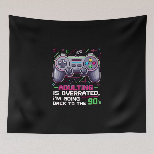 Item preview, Adulting is Overrated, I'm Going Back to the 90s designed and sold by KunoKR.