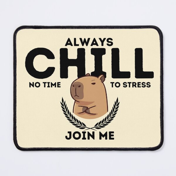 Item preview, Always Chill. No Time To Stress. Join Me. - Capybara designed and sold by The magic  Yellow bus.
