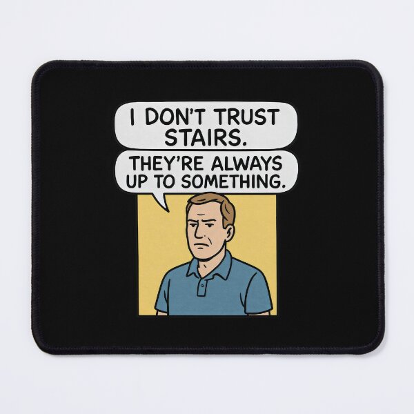 Item preview, I Don’t Trust Stairs – Funny Pun Dad Joke T-Shirt designed and sold by Punny Graves.
