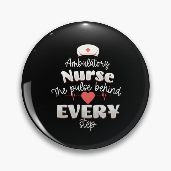 Item preview, Ambulatory Nurse The Pulse Behind Every Step designed and sold by Gravly.