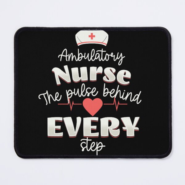 Item preview, Ambulatory Nurse The Pulse Behind Every Step designed and sold by Gravly.