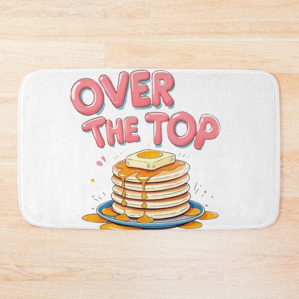 Item preview, "Over the Top" Funny Humorous Sarcastic Graphic designed and sold by WovennDesigns.