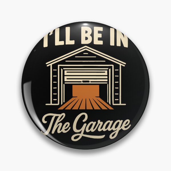 Item preview, I'll Be In The Garage Mechanic Funny Saying designed and sold by LuminOrb.