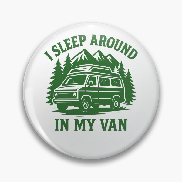 Item preview, I Sleep Around In My Van Funny Camping Adventure designed and sold by LuminOrb.